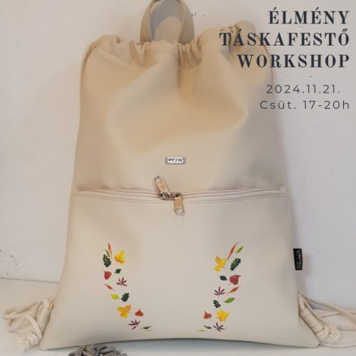 ÉLMÉNY TÁSKAFESTŐ WORKSHOP 2024.11.21. 17-20h * Nude gymbag